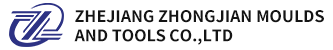 Zhejiang Zhongjian Mould and Tools Co.,Ltd